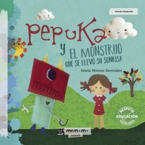 PEPUKA Y EL MONSTRUO QUE SE LLEVO SU SONRISA