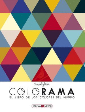 COLORAMA EL LIBRO DE LOS COLORES DEL MUNDO