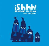 SHHH TENEMOS UN PLAN