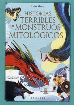 HISTORIAS MAS TERRIBLES DE MONSTRUOS MITOLOGICOS,LAS