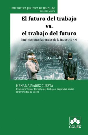 FUTURO DEL TRABAJO,EL VS TRABAJO DEL FUTURO,EL