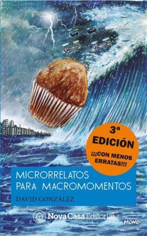 MICRORRELATOS PARA MACROMOMENTOS