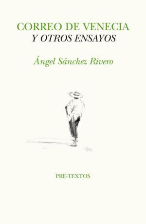 CORREO DE VENECIA Y OTROS ENSAYOS