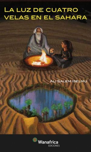 LUZ A CUATRO VELAS EN EL SAHARA,LA