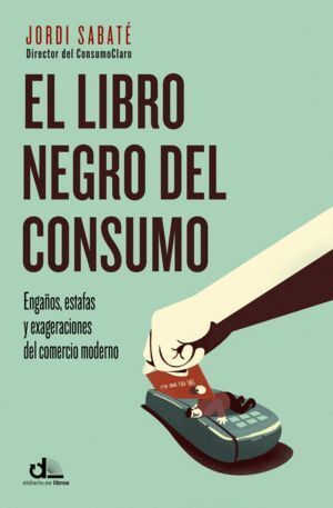 LIBRO NEGRO DEL CONSUMO,EL