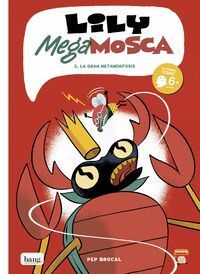 LILY MEGA MOSCA 3 LA GRAN METAMORFOSIS