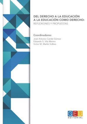 DEL DERECHO A LA EDUCACION A LA EDUCACION COMO DERECHO: