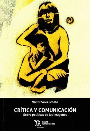 CRITICA Y COMUNICACION SOBRE POLITICAS DE LAS IMAGENES