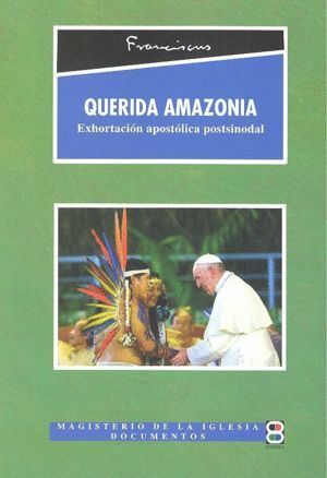 QUERIDA AMAZONIA EXHORTACION POSTSINODAL