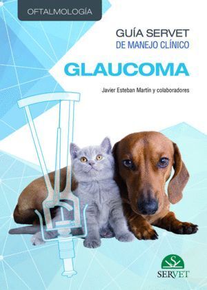 GUIA SERVET DE MANEJO CLINICO: OFTALMOLOGIA. GLAUCOMA
