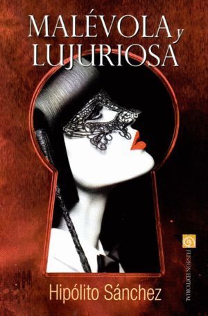 MALEVOLA Y LUJURIOSA