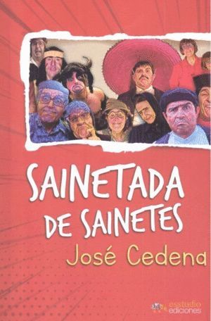 SAINETADA DE SAINETES, QUE QUEDARA ADEREZADA CUANDO TU LOS