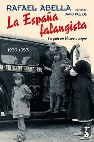 ESPAÑA FALANGISTA,LA