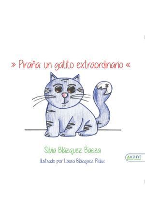 PIRAÑA UN GATITO EXTRAORDINARIO