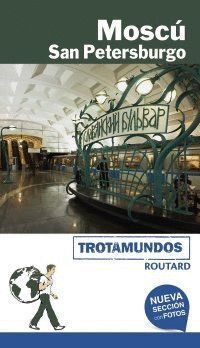 MOSCU Y SAN PETERSBURGO TROTAMUNDOS ROUTARD