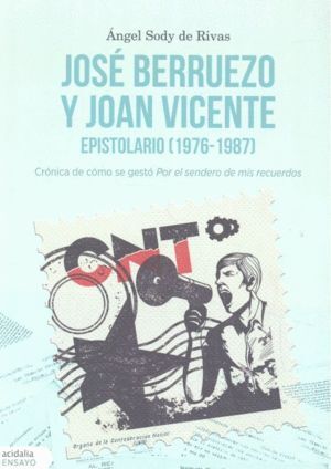 JOSE BERRUEZO Y JOAN VICENTE EPISTOLARIO 1976-1987