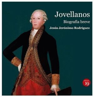 JOVELLANOS BIOGRAFIA BREVE