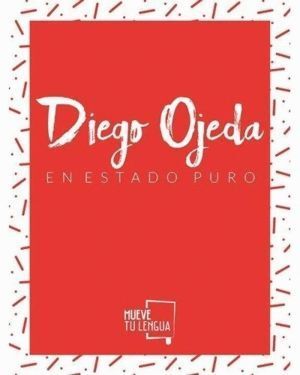 DIEGO OJEDA EN ESTADO PURO