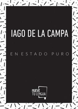 IAGO DE LA CAMPA EN ESTADO PURO PACK