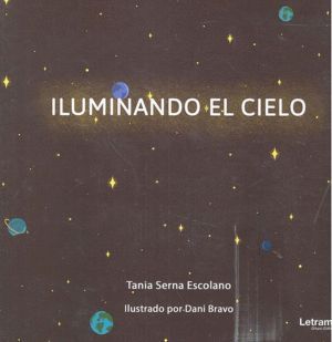 ILUMINANDO EL CIELO