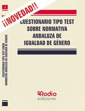 CUESTIONARIO TIPO TEST SOBRE NORMATIVA ANDALUZA DE IGUALDAD