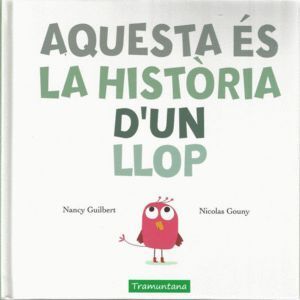 AQUESTA ES LA HISTORIA D'UN LLOP - CAT