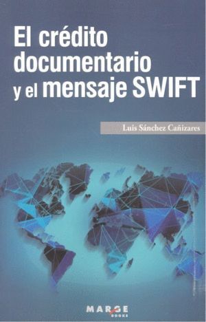 CREDITO DOCUMENTARIO Y EL MENSAJE SWIFT,EL