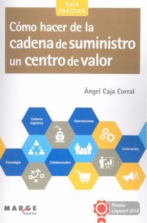 COMO HACER DE LA CADENA DE SUMINISTRO UN CENTRO DE VALOR