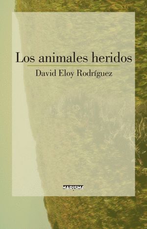 ANIMALES HERIDOS,LOS