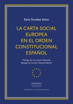 CARTA SOCIAL EUROPEA EN EL ORDEN CONSTITUCIONAL ESPAÑOL,LA