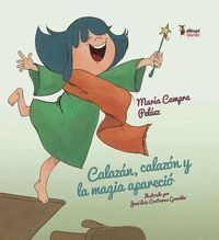CALAZAN CALAZON Y LA MAGIA APARECIO