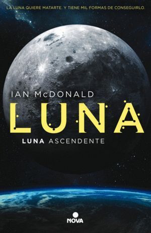 LUNA ASCENDENTE (TRILOGIA LUNA 3)