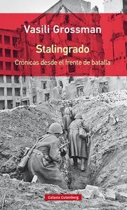 STALINGRADO CRONICAS DESDE EL FRENTE DE BATALLA RTCA