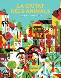 CIUTAT DELS ANIMALS,LA