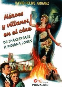 HEROES Y VILLANOS EN EL CINE