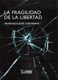 FRAGILIDAD DE LA LIBERTAD,LA