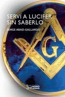SERVI A LUCIFER SIN SABERLO