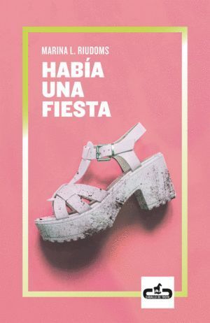 HABIA UNA FIESTA