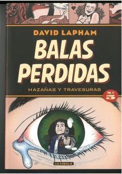 BALAS PERDIDAS 5 HAZAÑAS Y TRAVESURAS