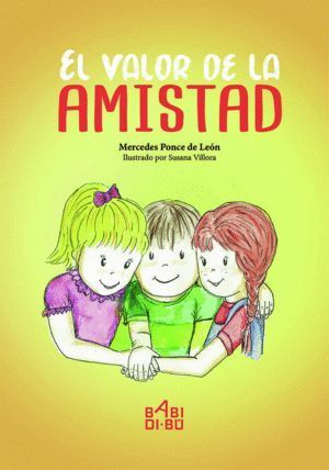 VALOR DE LA AMISTAD,EL