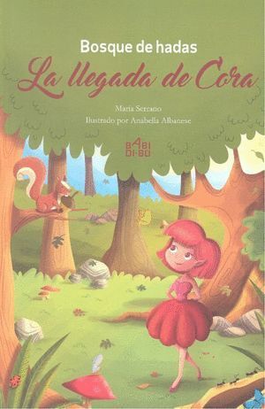 BOSQUE DE HADAS LA LLEGADA DE CORA