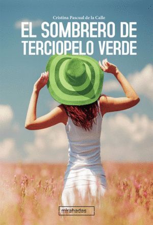 SOMBRERO DE TERCIOPELO VERDE,EL