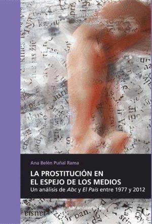 LA PROSTITUCION EN EL ESPEJO DE LOS MEDIOS