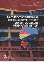 CORTE CONSTITUCIONAL DE ECUADOR Y EL ESTADO CONSTITUCION,LA