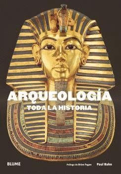 ARQUEOLOGIA. TODA LA HISTORIA