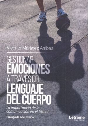 GESTIONAR EMOCIONES A TRAVES DEL LENGUAJE DEL CUERPO. LA IM