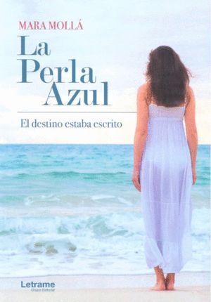 PERLA AZUL,EL DESTINO ESTABA ESCRITO