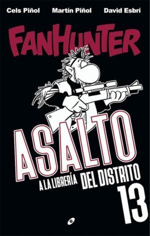 FANHUNTER  ASALTO A LA LIBRERIA DEL DISTRITO 13