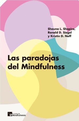 PARADOJAS DEL MINDFULNESS,LAS