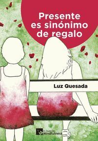 PRESENTE ES SINONIMO DE REGALO